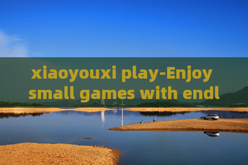 xiaoyouxi play-Enjoy small games with endless fun and variety